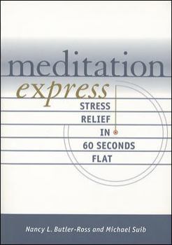 Paperback Meditation Express: Stress Relief in 60 Seconds Flat Book