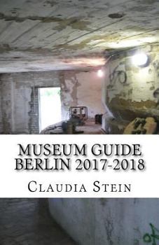 Paperback Museum Guide Berlin 2017-2018 Book