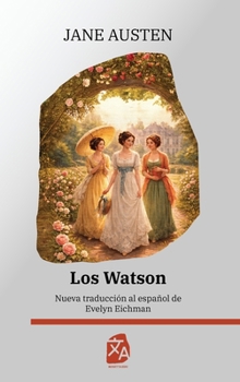 Los Watson: Nueva traducción al español (Clásicos en Español) (Spanish Edition)