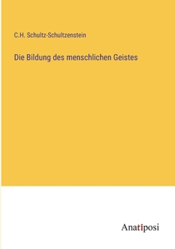 Paperback Die Bildung des menschlichen Geistes [German] Book