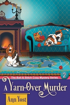 Paperback A Yarn-Over Murder (The Bait & Stitch Cozy Mystery Series, Book 2) Book