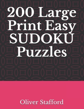 Paperback 200 Large Print Easy Sudoku Puzzles: Sudoku Puzzle Book for Adults [Large Print] Book