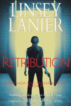 Retribution - Book #15 of the Miranda and Parker Mystery