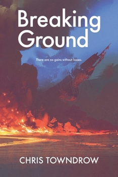 Paperback Breaking Ground: A near-future sci-fi adventure Book