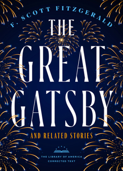 Paperback The Great Gatsby and Related Stories [Deckle Edge Paper]: The Library of America Corrected Text Book