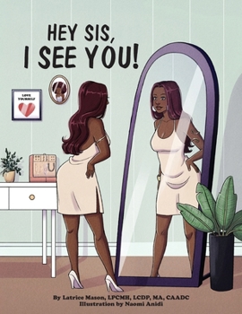 Paperback Hey Sis, I see you! Book
