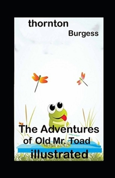 Paperback The Adventures of Old Mr. Toad illustrated Book