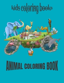 Paperback Kids Coloring Books Animal Coloring Book: For Kids Aged 2-4 Book
