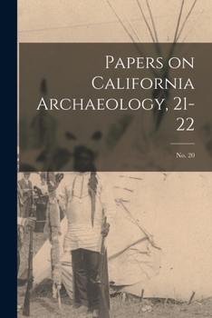 Paperback Papers on California Archaeology, 21-22; no. 20 Book