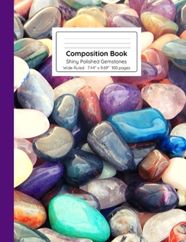 Paperback Composition Book Shiny Polished Gemstones Wide Ruled Book