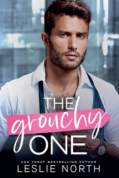 The Grouchy One: A Bosshole Grump-Sunshine Billionaire Romance (Bossy Glenhaven Billionaires)