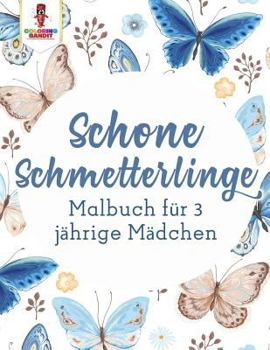 Paperback Schöne Schmetterlinge: Malbuch für 3 Jährige Mädchen [German] Book