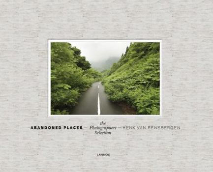 Hardcover Abandoned Places: The Photographer's Selection Book