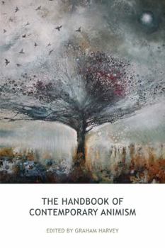 洋書 The Handbook of Contemporary Animism The Handbook of Contemporary Animism (Acumen Handbooks): Harvey