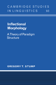 Hardcover Inflectional Morphology: A Theory of Paradigm Structure Book