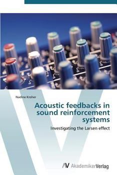 Paperback Acoustic Feedbacks in Sound Reinforcement Systems Book