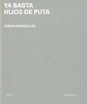 Hardcover Teresa Margolles: YA Basta Hijos de Puta Book