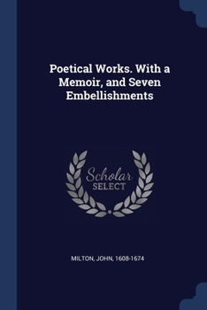 Paperback Poetical Works. With a Memoir, and Seven Embellishments Book