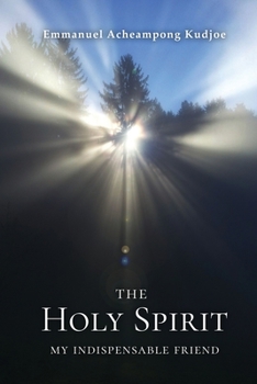 Paperback The Holy Spirit: My Indispensable Friend Book