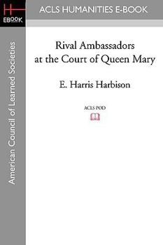 Paperback Rival Ambassadors at the Court of Queen Mary Book