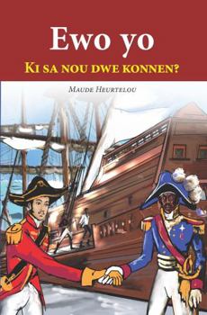 Paperback Ewo yo: ki sa nou dwe konnen? (Creole Edition) [Creole] Book