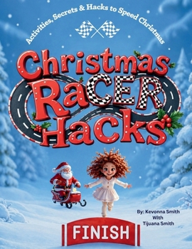 Paperback Christmas Racer Hacks: Activities, Secrets & Hacks to Speed Christmas Book