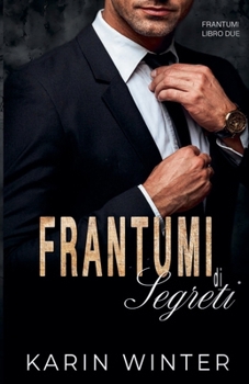 Frantumi di Segreti (Italian Edition)