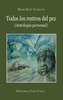 Paperback Todos los rostros del pez [Spanish] Book