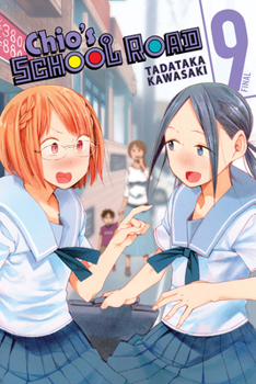 Chio's School Road, Vol. 9 - Book #9 of the Chio-chan no Tsuugakuro