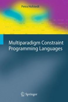 Hardcover Multiparadigm Constraint Programming Languages Book