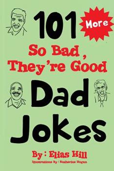 Paperback More 101 So Bad, They're Good Dad Jokes Book