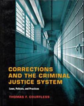 Hardcover Corrections and the Criminal Justice System: Law, Policies, and Practices Book