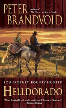 Helldorado - Book #8 of the Lou Prophet, Bounty Hunter