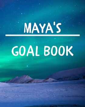 Paperback Maya's Goal Book: New Year Planner Goal Journal Gift for Maya / Notebook / Diary / Unique Greeting Card Alternative Book