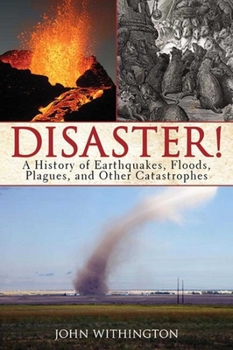 Paperback Disaster!: A History of Earthquakes, Floods, Plagues, and Other Catastrophes Book