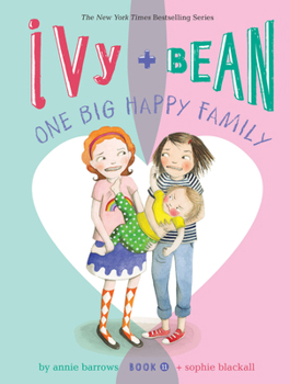 Ely + Bea: Una grande famiglia felice - Book #11 of the Ivy & Bean