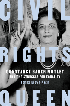 Hardcover Civil Rights Queen: Constance Baker Motley and the Struggle for Equality Book