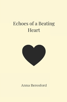 Paperback Echoes of a Beating Heart Book