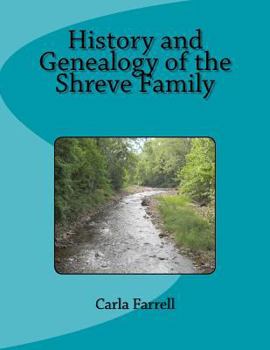 Paperback History and Genealogy of the Shreve Family Book