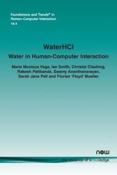 Paperback Waterhci: Water in Human-Computer Interaction Book