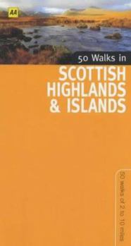 Paperback 50 Walks in Scottish Highlands & Islands: 50 Walks of 2 to 10 Miles Book