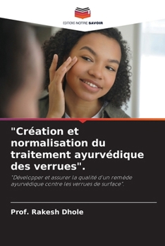 Paperback "Création et normalisation du traitement ayurvédique des verrues". [French] Book