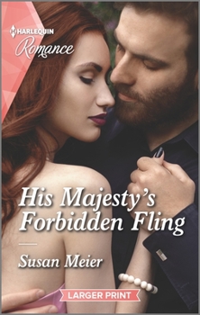 Mass Market Paperback His Majesty's Forbidden Fling [Large Print] Book