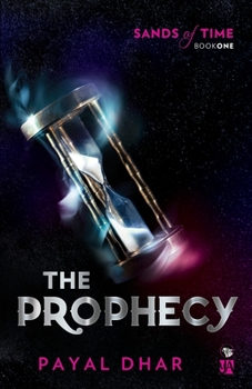 Paperback The Prophecy Sands of Time, Book 1 Book