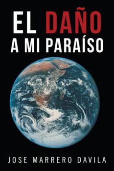 Paperback El Dano a Mi Paraiso [Spanish] Book