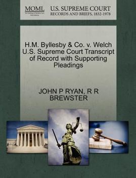 H.M. Byllesby & Co. v. Welch U.S. Supreme Court Transcript of Record with Supporting Pleadings