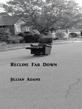 Paperback Recline Far Down Book