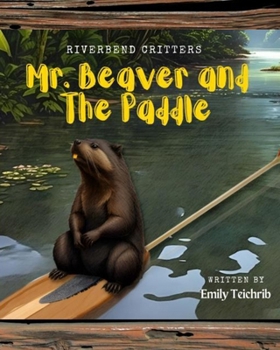Paperback Mr. Beaver and The Paddle Book