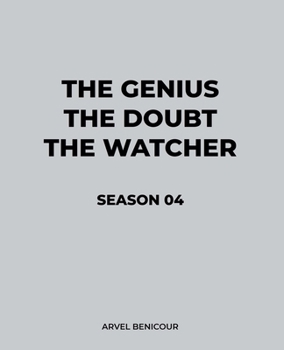 Paperback The Genius, The Doubt, and The Watcher - Season 04 Book