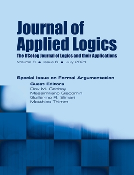 Journal of Applied Logics - The IfCoLog Journal of Logics and their Applications: Volume 8, Issue 6, July 2021. Special Issue on Formal Argumentation: ... 6, July 2021. : Volume 8, Issue 6, July 2021